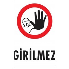 Ennalbur Girilmez Uyarı Levhası 25x35 KOD:1479