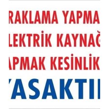 Ennalbur Topraklama Yapmadan Elektrik Kaynağı Yağmak Yasaktır Uyarı Levhası 25x35 KOD:891