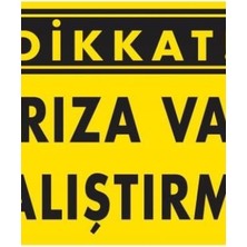 Ennalbur Dikkat Arıza Var Çalıştırma Uyarı Levhası  25x35 KOD:211