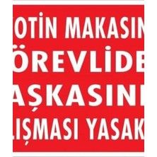 Ennalbur Giyotin Makasında Görevliden Başkasının Çalışması Yasaktır Uyarı Levhası 25x35 KOD:249