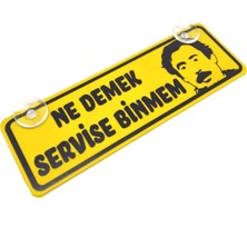 Özgürce Sarı Dekor Plaka, Servise Binmem Yazılı, Vantuzlu, Çarpıcı Tasarım