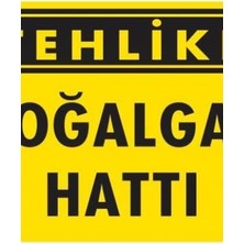 Ennalbur Tehlike Doğalgaz Hattı Uyarı Levhası 25x35 KOD:753