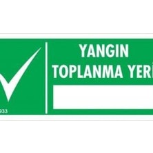 Ennalbur Yangın Toplanma Yeri Uyarı Levhası 17,5x25 KOD:933