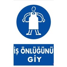 Ennalbur İş Önlüğü Giy Uyarı Levhası 25x35 KOD:32