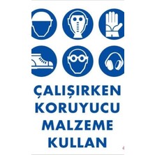 Ennalbur Koruyucu Malzeme Kullan Uyarı Levhası 25x35 KOD:49