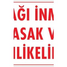 Ennalbur Aşağı İnmek Yaşaktır Uyarı Levhası 25x35 KOD:420