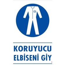 Ennalbur Koruyucu Kıyafet Giy Uyarı Levhası 25x35 KOD:25