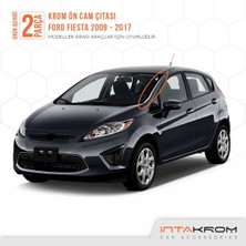 Özgürce Krom Ön Cam Çıtası 2 Parça, Ford Fiesta 2009-2017 Uyumlu