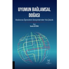 Uyumun Bağlamsal Doğası Uluslararası Öğrencilerin Deneyimlerinden Yola Çıkarak