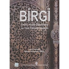 T.c. Kültür Bakanlığı Sanat Eserleri  Birgi Tarihi, Tarihî Coğrafyası ve Türk Dönemi Anıtları ( Ciltli)