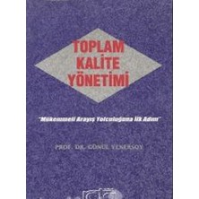 Toplam Kalite Yönetimi - Prof. Dr. Gönül Yenersoy   (1997 Basım)