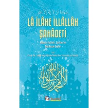 Ey İnsanlar Yayınları La Ilahe Illallah Şahadeti