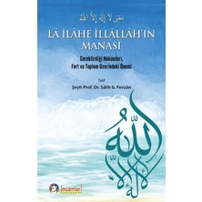 Ey İnsanlar Yayınları La Ilahe Illallah'ın Manası