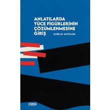 Çizgi Kitabevi Yayınları Anlatılarda Yüce Figürlerinin Çözümlemesine Giriş