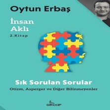 Insan Aklı 2 – Sık Sorulan Sorular;otizm, Asperger ve Diğer Bilinmeyenler    