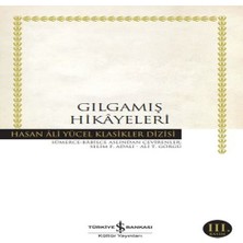 Gılgamış Hikayeleri - Hasan Ali Yücel Klasikleri