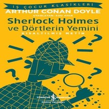 Sherlock Holmes ve Dörtlerin Yemini - Iş Çocuk Klasikleri-Kısaltılmış Metin
