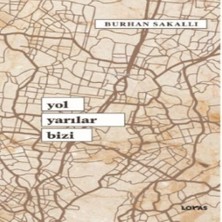 Yol Yarılar Bizi