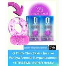 Aşkın Deposu Q Think Thin Ekstra Ince ve Vanilya Aromalı Kayganlaştırıcılı Prezervatif 12'li Paket Ekstra Süper Titreşim Halkası 50 ml Süper Jel Hediyeli Set