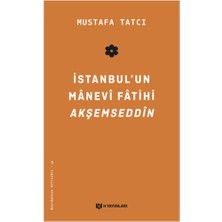 Kitabevimden Istanbul'un Manevi Fatihi Akşemseddin