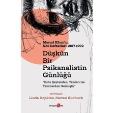 Kitabevimden Düşkün Bir Psikanalistin Günlüğü: Masud Khan'ın Not Defterleri 1967-1972