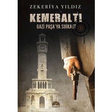Kitabevimden Kemeraltı - Gazi Paşa'ya Suikast