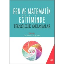Anı Yayıncılık Fen ve Matematik Eğitiminde Teknolojik Yaklaşımlar