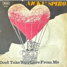 Kadıköy Plak Kulübü Nicky Spiro – Don't Take Your Love From Me 45'lik