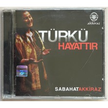 Sabahat Akkiraz Türkü Hayattır  CD