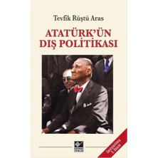 Atatürk'ün Dış Politikası