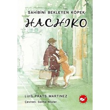 Beyaz Balina Yayınları Sahibini Bekleyen Köpek Hachıko