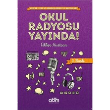 Abm Yayınevi Okul Radyosu Yayında (3 Baskı)