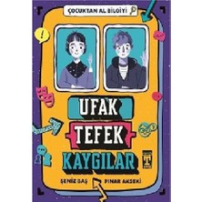 İlk Genç Timaş Ufak Tefek Kaygılar