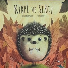Kirpi ve Sergi