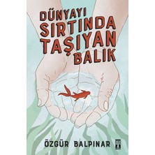 Genç Timaş Dünyayı Sırtında Taşıyan Balık