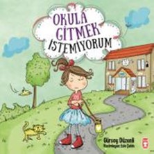 Timaş Çocuk Okula Gitmek İstemiyorum
