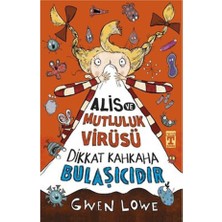 İlk Genç Timaş Alis Ve Mutluluk Virüsü - Dikkat Kahkaha Bulaşıyor
