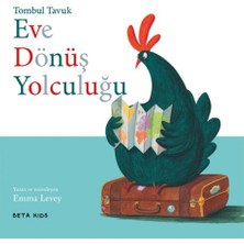 Beta Kids Tombul Tavuk Eve Dönüş Yolculuğu