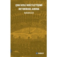 Çok Sesli Kriz Iletişimi Retoriksel Arena
