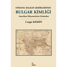Osmanlı Balkan Şehirlerinde Bulgar Kimliği