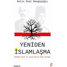 Okur Kitaplığı Yeniden Islamlaşma - Mehmed Akif ve Said Halim Paşa Örneği