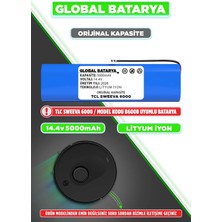Global Batarya Tcl Sweeva 6000 B600B Uyumlu Robot Süpürge Bataryası 14.4V 5000MAH Li-Ion Pil (Orijinal Kapasite)