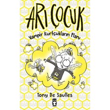 Timaş Çocuk ARI ÇOCUK - VAMPİR KURTÇUKLARIN PLANI