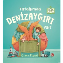 Beyaz Balina Yayınları Yatağımda Denizaygırı Var
