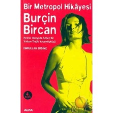Bir Metropol Hikayeleri Burçin Bircan Alfa Yayınları 2004 Yılı Ciltsiz 168 Sayfa