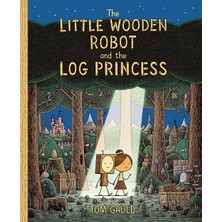 Hype Store The Little Wooden Robot And The Log Princess: Winner Of Foyles Children's Book Of The Year