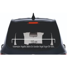 Kalamazsın Hayatta  En Yazı Araç Cam 3D Sticker 110 cm