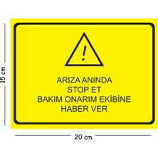 Mayeka Metal Arıza Anın Stop Et Bakım Onarım Ekibine Haber Ver 15X20 cm Uyarı Iş Güvenliği Levhası