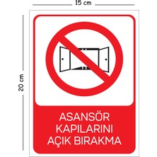 Mayeka Metal Asansör Kapılarını Açık Bırakma 15X20 cm Uyarı Iş Güvenliği Levhası