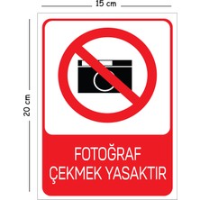 Mayeka Metal Fotoğraf Çekmek Yasaktır 15X20 cm Uyarı Iş Güvenliği Levhası
